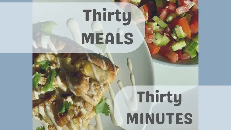 Thirty Meals, Thirty Minutes, Thirty Dollars