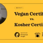 Vegan Certified vs. Kosher Certified
