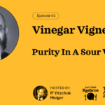 Vinegar Vignettes