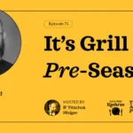 It’s Grill Pre-Season