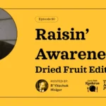 Raisin’ Awareness