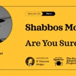 Shabbos Mode: Are You Sure?